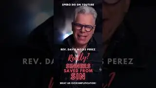 REALLY? SINNERS SAVED FROM SIN? | by Rev. David Moses Perez #shorts