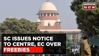 SC Issues Notice To Centre, Polly Body, Madhya Pradesh & Rajasthan Govt Over Freebies | Top News