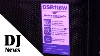 Yamaha DSR118W Subwoofer: From #NAMM2014 By John Young of the Disc Jockey News