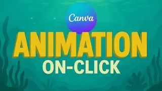 How to Animate On Click in Canva
