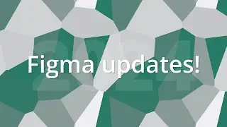 Figma updates June 2024 #figma #updates #june #2024