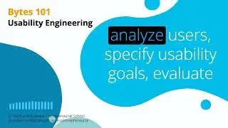 Bytes 101: Usability Engineering - | Design | UX |
