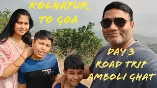 Day 3 Kolhapur to Goa, Road Trip in Scorpio N I Dangerous Amboli Ghat I Road condition, travel guide