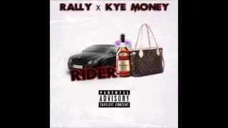 RackedUpRally - Rider Ft KyeMoney
