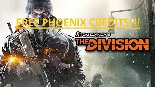 FREE PHOENIX CREDITS!?!?!?! Talking about the glitches in The Division