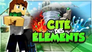 CIT&Eacute; DES &Eacute;L&Eacute;MENTS : Retour de la CIT&Eacute; DES SABLES ! (Minecraft)