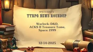 Новости настольных ролевых игр (14.12.2025)