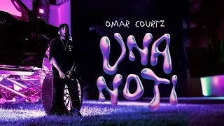 Una noti - Omar Courtz Ft. Mora (IA)