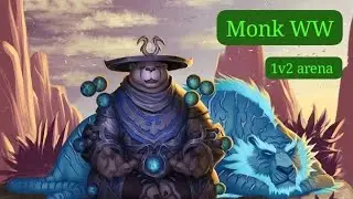 wow monk ww - arena 1v2