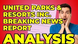 United Parks & Resorts: My Take on the CFO Shake-Up (8-K)