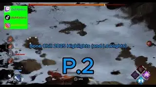 Bone Chill 2025 Highlights (and Lowlights) P.2