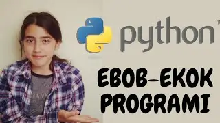 PYTHON - EBOB-EKOK BULMA PROGRAMI