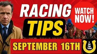 Free Horse Racing tips today  best horse racing tips Tuesday 16th September  #Picks #Naps