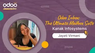 Odoo Inbox: The Ultimate Mailbox Suite | Kanak Infosystems | Jayati Virmani