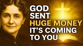 You Didn’t Ask for This God’s Blessing, But HUGE Sums of Money Are Coming | Florence Scovel Shinn