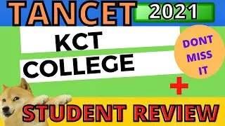 KCT COLLEGE REVIEW | EVERYTHING U NEED TO KNW! | TANCET 2021