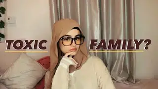 How to deal with a TOXIC FAMILY? Step by step guide.