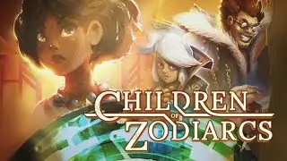 Children of Zodiarcs July 18, 2017!!!!