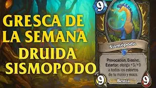 GRESCA || Hearthstone || Druida Sism&oacute;podo 