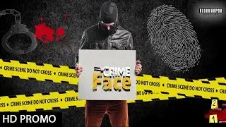 Official Promo I Crime Face I Black Horse Studios I Coming Soon 2018