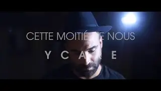 Ycare - Cette moiti&eacute; de nous
