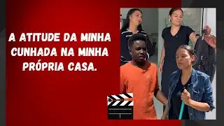 A atitude da minha cunhada na minha própria casa.