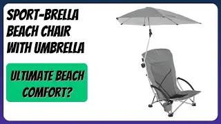 REVIEW (2026): Sport-Brella Beach Chair with Umbrella. Features