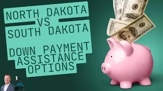 North Dakota vs South Dakota - Down Payment Assistance Options