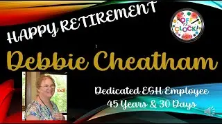 Happy Retirement Debbie Cheatham 45 Years & 30 Days