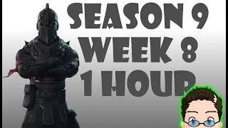 Fortnite - Season 9 Week 8 - New Missions [1 hour]
