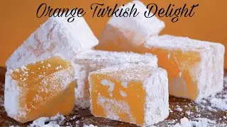 0nly 4 Ingredients Orange Turkish Delight Recipe |Portukalli Lokum Nasil Yapilir | Turkish delight