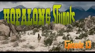 Hopalong Stugots ep13