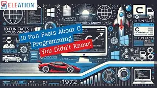 10 Fun Facts About C Programming You Didn&rsquo;t Know! | Career Opportunities with ELEATION&rsquo;s C Training