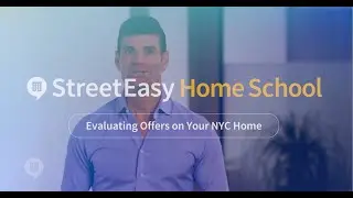 How to Evaluate Offers When Selling Your NYC Home | StreetEasy Home School