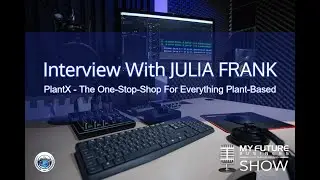 Interview with Julia Frank CEO PlantX