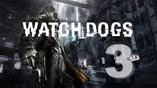 Watch Dogs DIGITAL DELUXE EDITION № 3 - Назойливая муха. (Ultra , 1080p, GTX 780 )