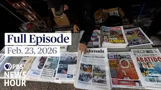 PBS News Hour full episode, Feb. 23, 2026