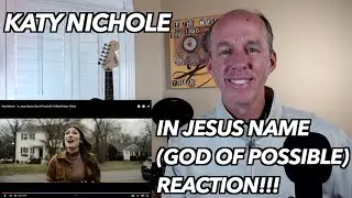 PSYCHOTHERAPIST REACTS to Katy Nichole- In Jesus' Name (God of Possible)