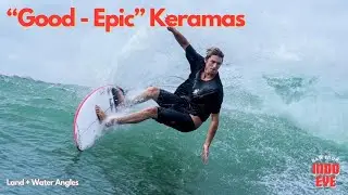 &ldquo;Good to Epic&rdquo; Keramas Surfing - RAW from the Indo Eye