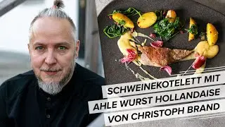 Schweinekotelett mit Ahle Wurst Hollandaise: Christoph Brand zu Gast bei Lucki Maurer
