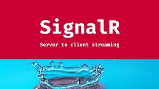 Streaming from server to client in SignalR