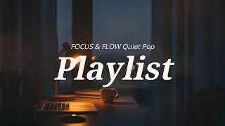 𝐏𝐥𝐚𝐲𝐥𝐢𝐬𝐭 ✍️ 콩쥐야 나 ㅈ됫어. 💨 집중이 필요할 때 듣는 플리