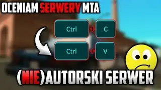 Oceniam Serwery MTA - (NIE)Autorski Serwer