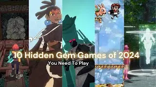 10 Hidden Gem Games of 2024 You NEED to Play (Underrated Masterpieces)