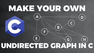 Create your own Undirected Graph Data Stucture in C