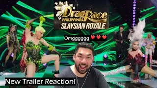 SLAYSIAN ROYALE New Trailer Reaction! Drag Race Philippines