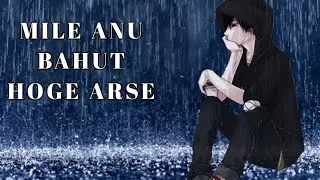 Milya Anu Bahut Hoge Arse full song  | Punjabi| Lirics