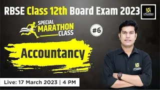 Accountancy | RBSE Class 12th Board Special Marathon Class #6 | Pratap Sir | Utkarsh Online School