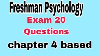 Freshman psychology final exam chapter 4 based questions part15#Ethiopia#news#remedial 