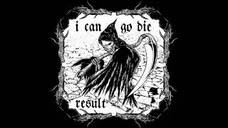 Result - I Can Go Die (1997)